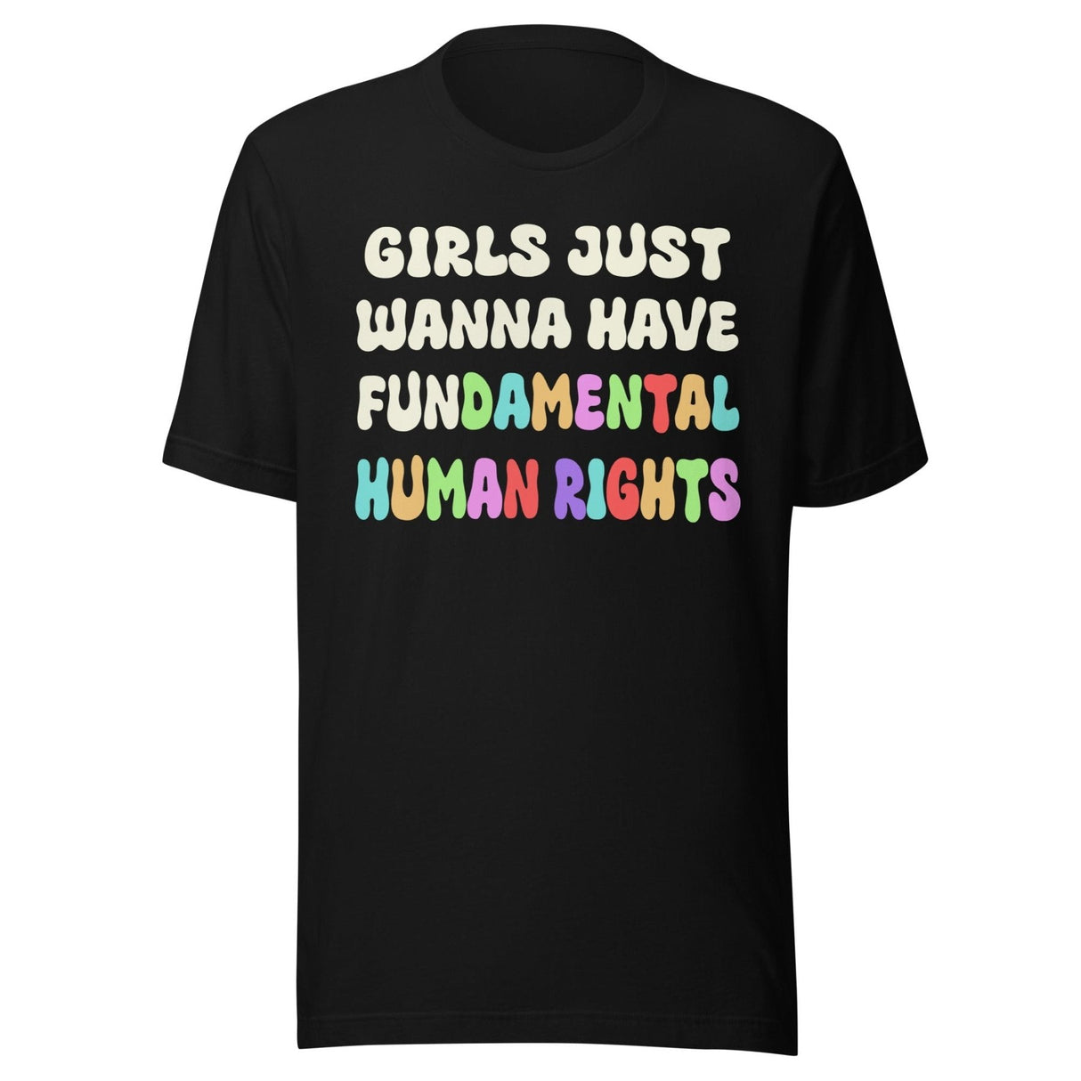 Girls Just Wanna Have Fundamental Human Rights Shirt