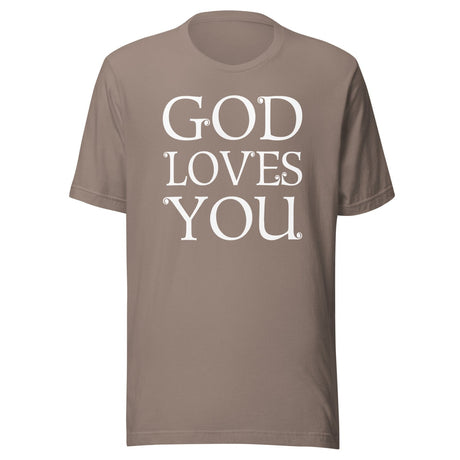 God Loves You Shirt