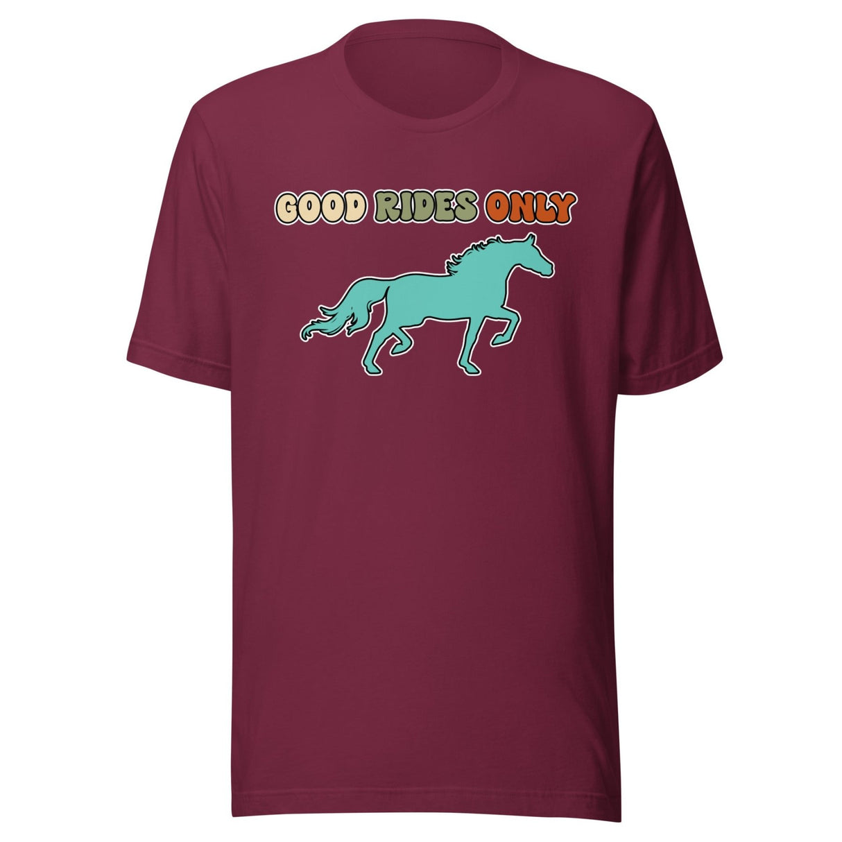 Good Rides Only Horse Shirt