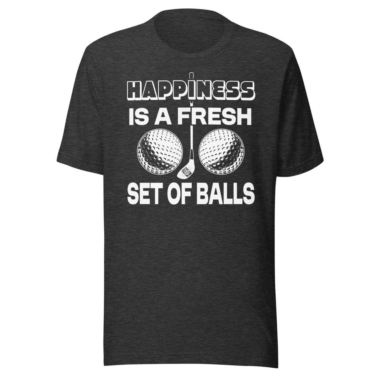 Happiness is a Fresh Set of Balls Golf Shirt