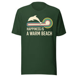 Happiness is a Warm Beach Dolphin Shirt