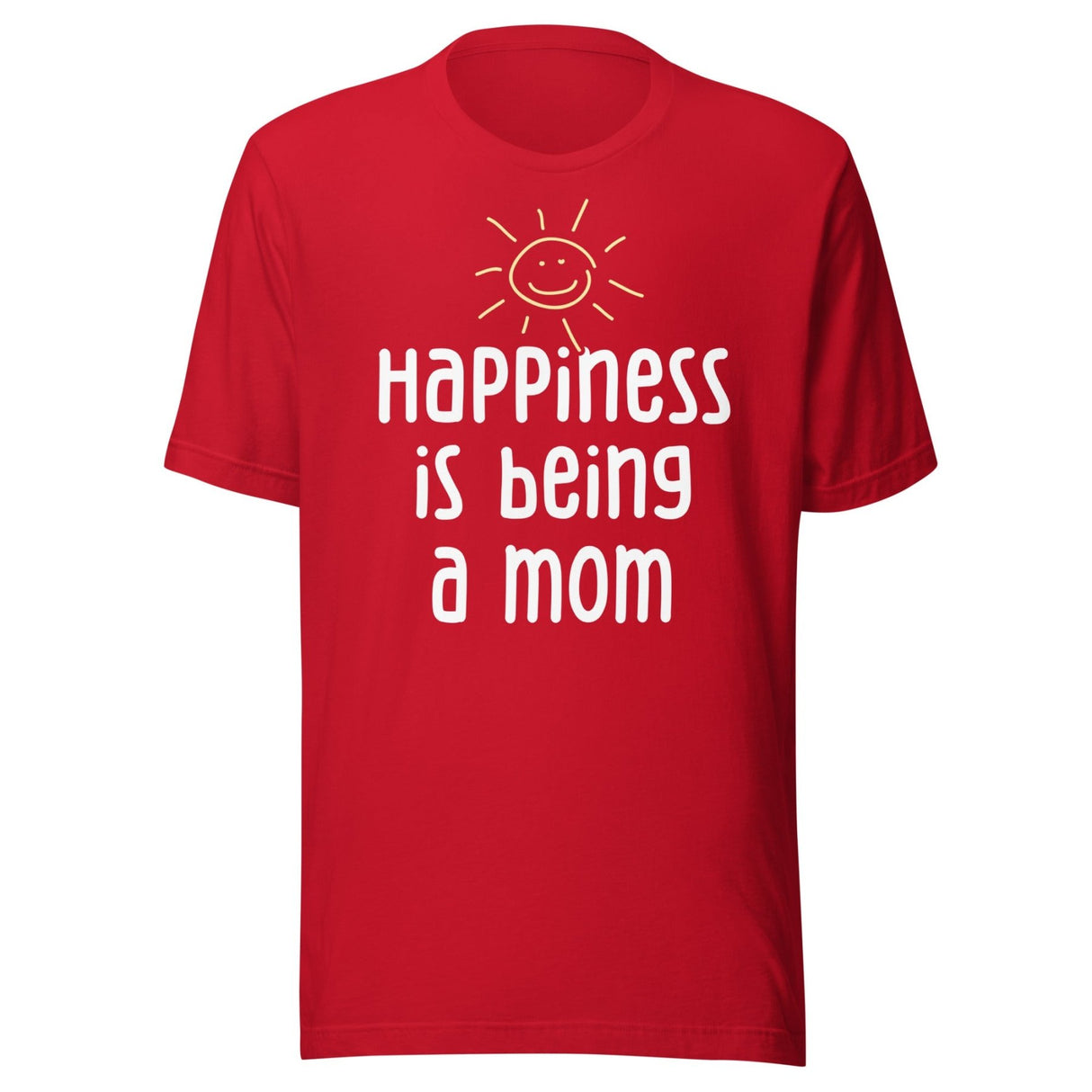 Happiness is Being a Mom Shirt