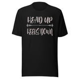 Head Up Heels Down Shirt