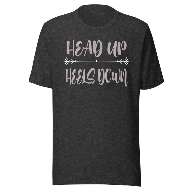 Head Up Heels Down Shirt