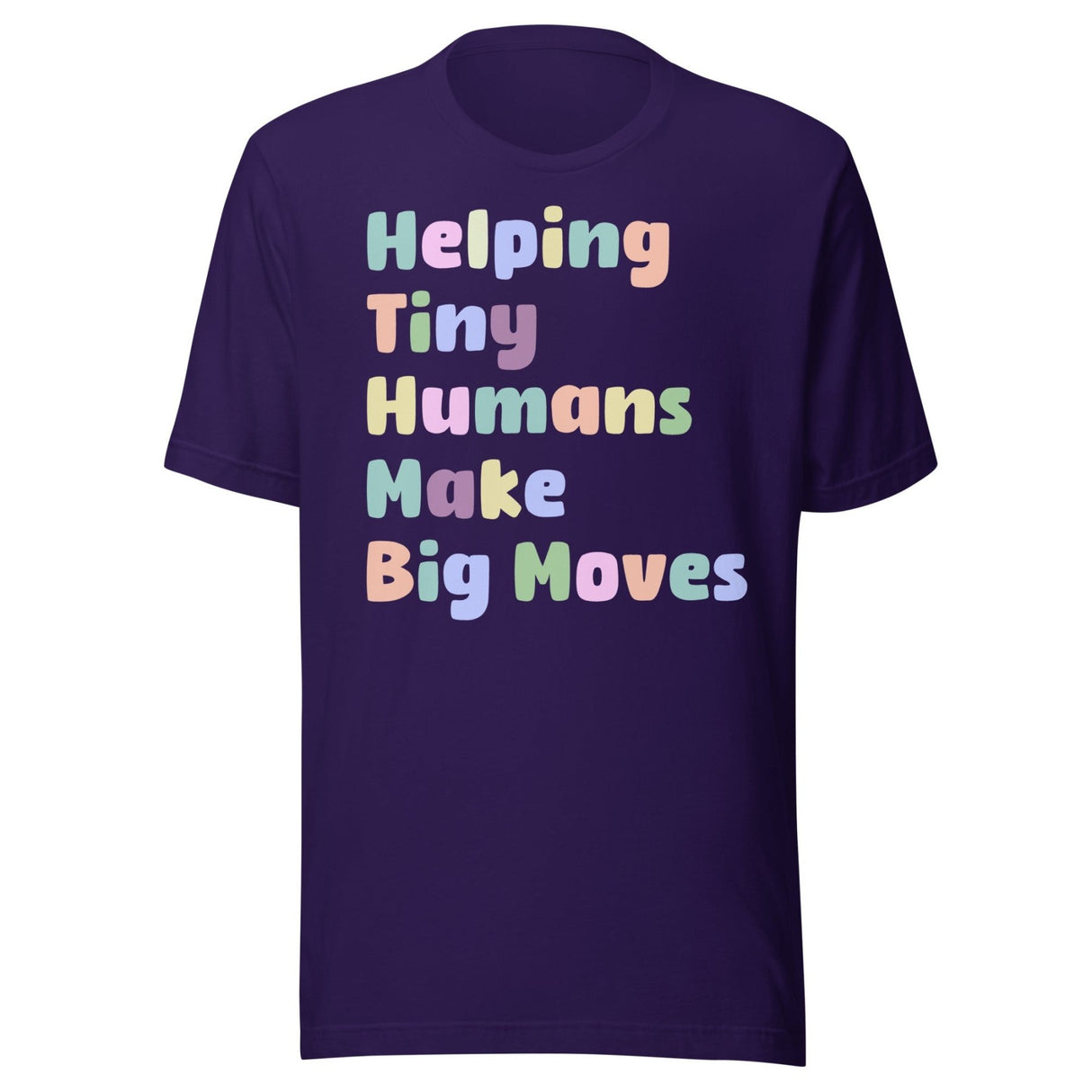 Helping Tiny Humans Make Big Moves Shirt