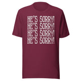 He's Sorry Witchcraft Shirt