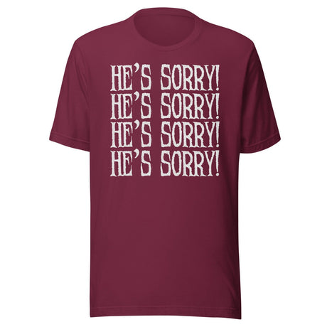He's Sorry Witchcraft Shirt