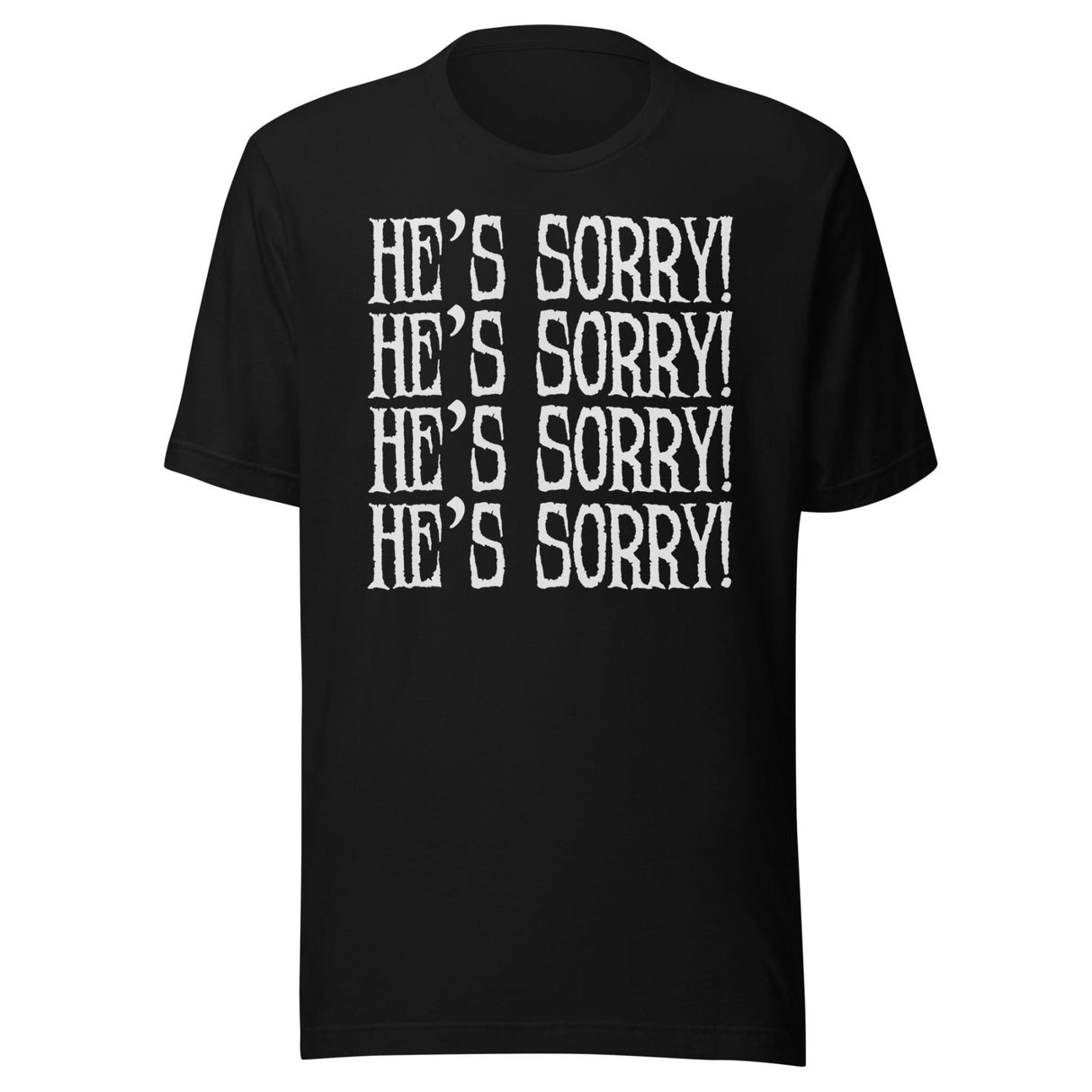 He's Sorry Witchcraft Shirt
