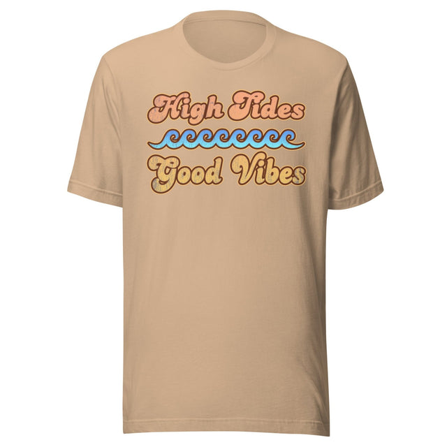 High Tides Good Vibes Shirt