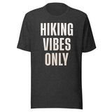 Hiking Vibes Only Shirt
