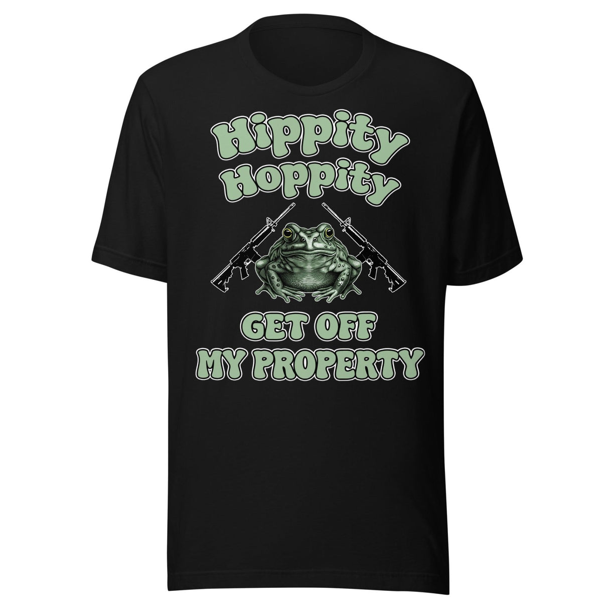 Hippity Hoppity Get Off My Property Shirt