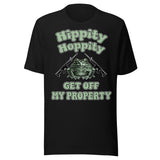 Hippity Hoppity Get Off My Property Shirt