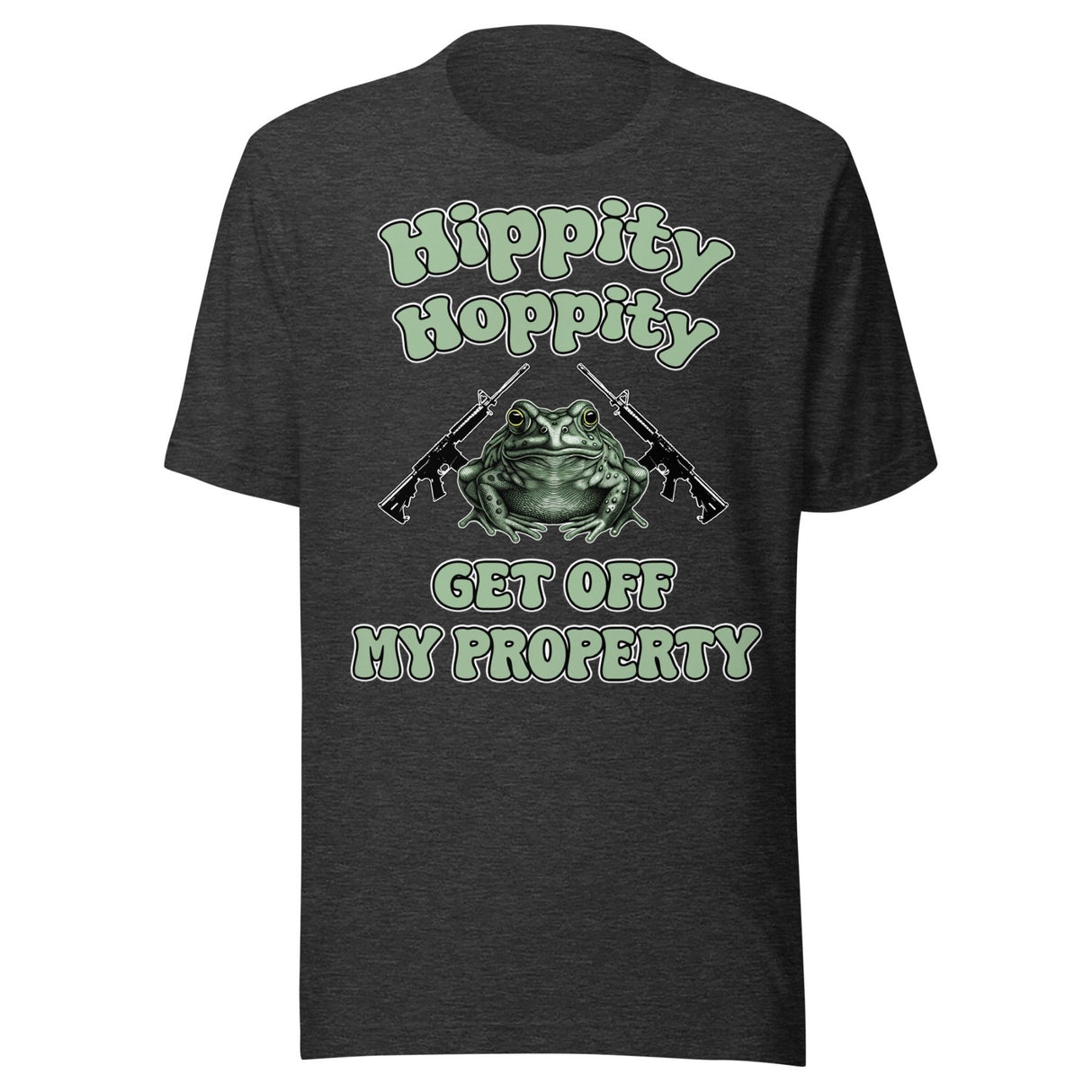 Hippity Hoppity Get Off My Property Shirt