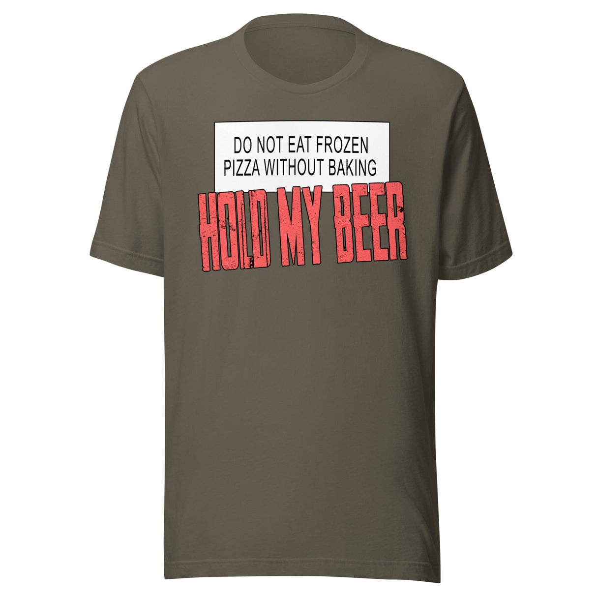 Hold My Beer Frozen Pizza Shirt