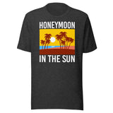 Honeymoon In The Sun Shirt