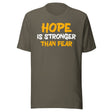 Hope Is Stronger Than Fear Shirt