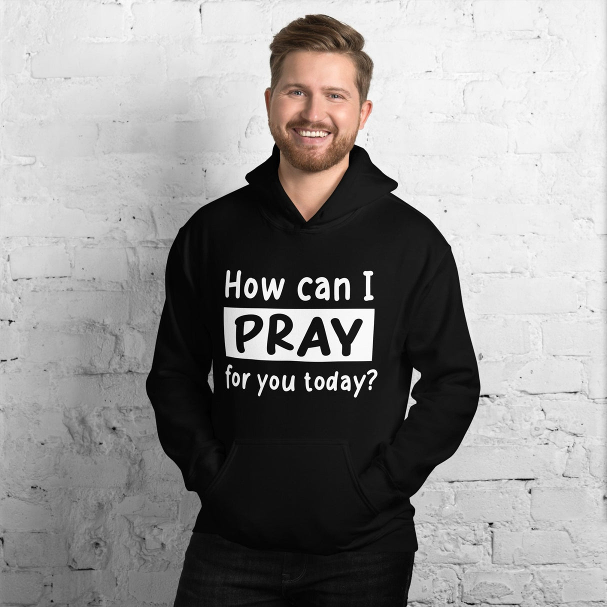 How Can I Pray For Your Today Hoodie