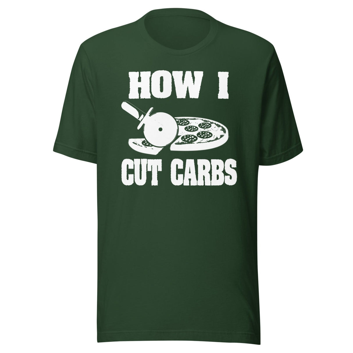 How I Cut Carbs Pizza Shirt