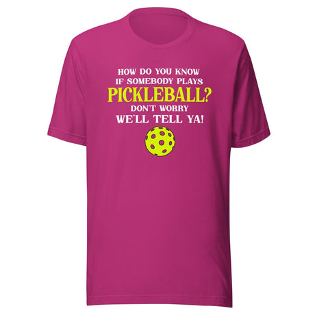 How To Know If Somebody Plays Pickleball Shirt