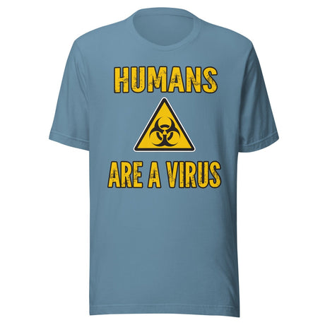 Humans are a Virus Shirt