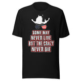 Hunter S. Thompson The Crazy Never Die Shirt