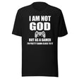 I Am Not God Gamer Shirt