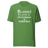 I am Prone To Shenanigans and Malarkey Shirt