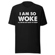 I Am So Woke I'll Never Get Back To Sheep Shirt