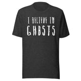 I Believe in Ghosts Shirt