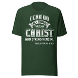I Can Do All Things Through Christ Who Strengthens Me Shirt