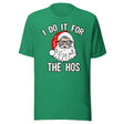 I Do It For The Hos Christmas Santa Shirt