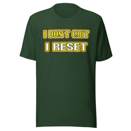 I Don't Quit I Reset Gamer Shirt