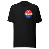 I Drank Today Voted Sticker Shirt