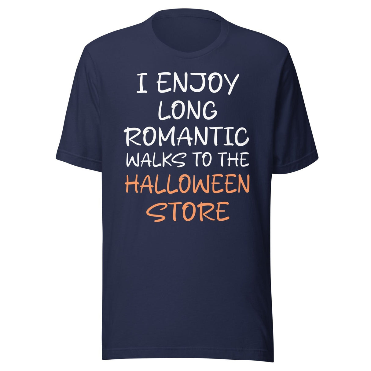 I Enjoy Long Romantic Walks To The Halloween Store Shirt