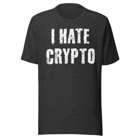 I Hate Crypto Shirt