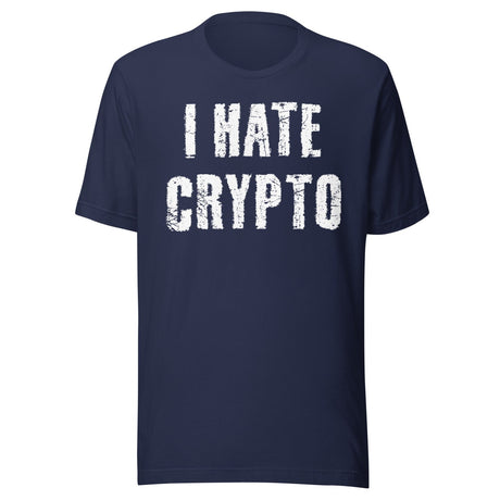 I Hate Crypto Shirt