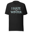 I Hate Winter Shirt
