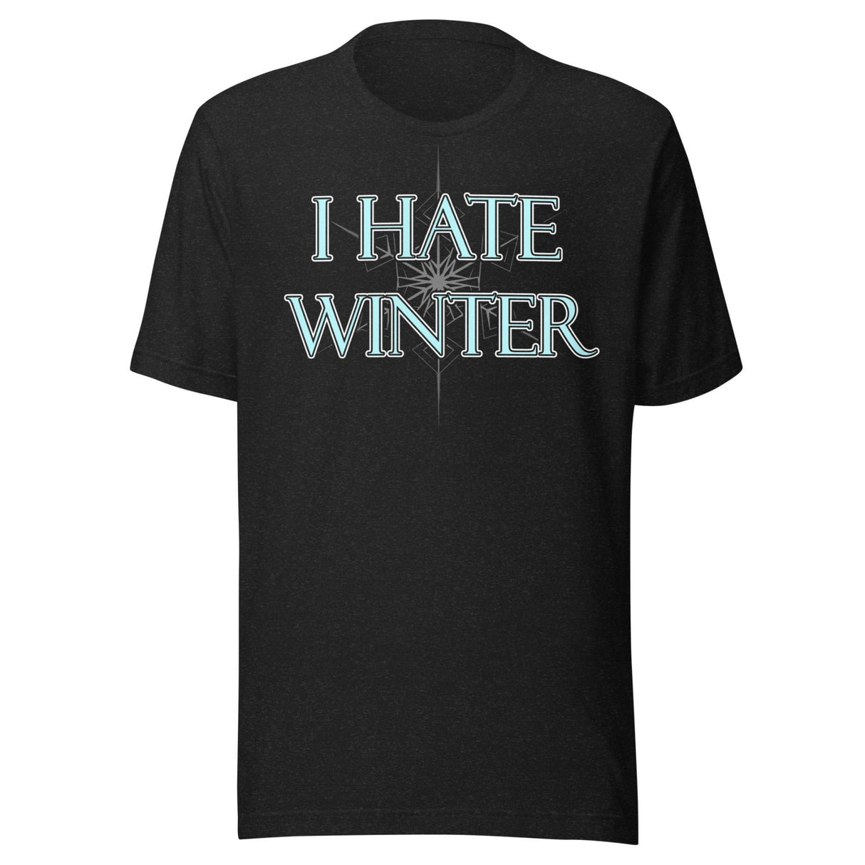 I Hate Winter Shirt
