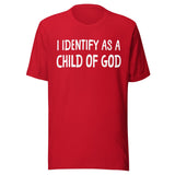 I Identify as a Child of God Shirt