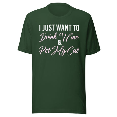 I Just Want To Drink Wine and Pet My Cat Shirt