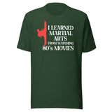 I Learned Martial Arts From 80s Movies Shirt