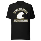 I Like Big Bears and I Cannot Lie Shirt