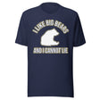 I Like Big Bears and I Cannot Lie Shirt