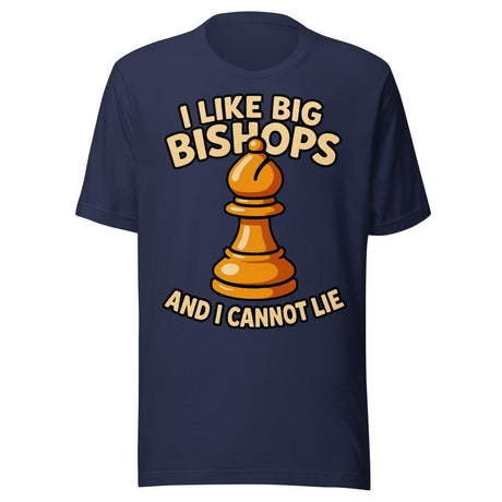 I Like Big Bishops And I Cannot Lie Chess Shirt