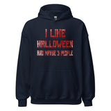 I Like Halloween and Maybe 3 People Bloody Hoodie