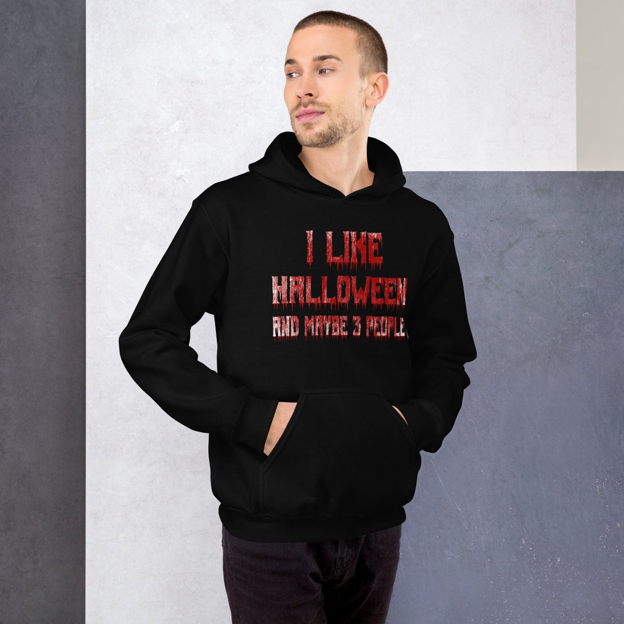 I Like Halloween and Maybe 3 People Bloody Hoodie