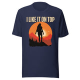 I Like It On Top Hiking Shirt