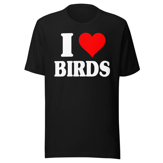 I Love Birds Shirt