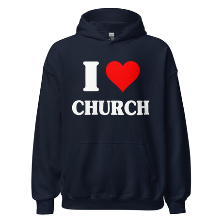 I Love Church Hoodie