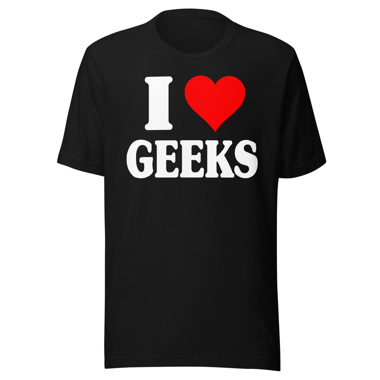 I Love Geeks Shirt